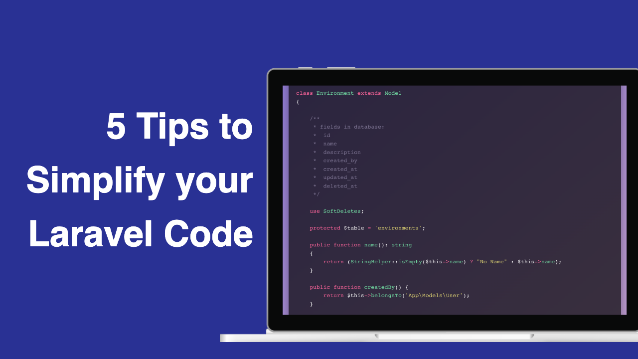 5 Tips to Simplify Laravel Code